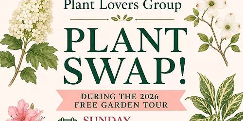 Plant Swap and Free Garden Tour