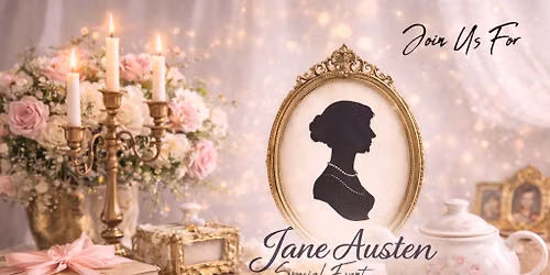 Jane Austen: Netherfield Park Ball | Special Event