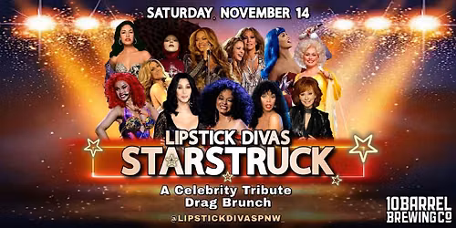 DRAG BRUNCH 10 BARREL (November 14th - StarStruck: A Celebrity Tribute)