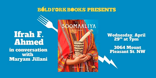 SOOMAALIYA: An Evening with Ifrah F. Ahmed and Maryam Jillani