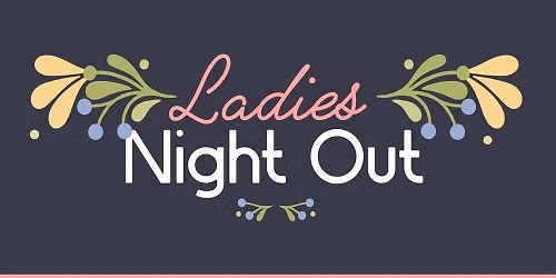 Ladies Night Out