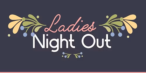 Ladies Night Out