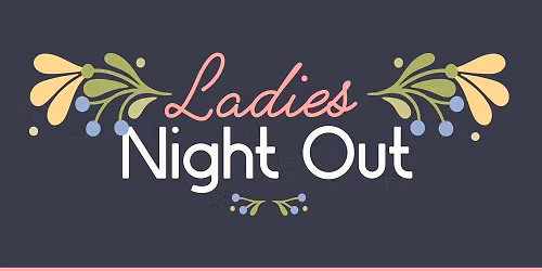 Ladies Night Out