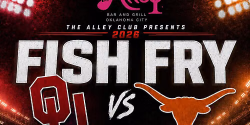 \ud83d\udc1f The Alley Club's Annual OU vs. Texas Fish Fry! \ud83c\udfc8