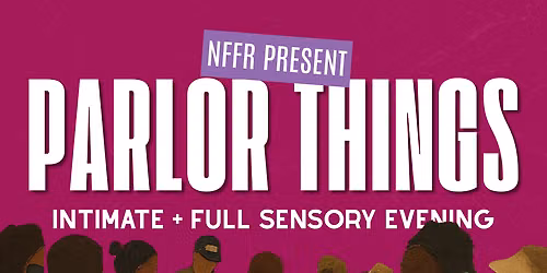 Newark First Fridays: PARLOR THINGS