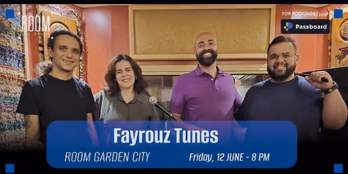 Fayrouz Tunes at Room Garden City