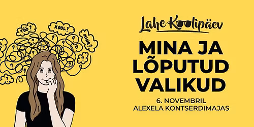 Lahe Koolip\u00e4ev 2025 "Mina ja l\u00f5putud valikud"