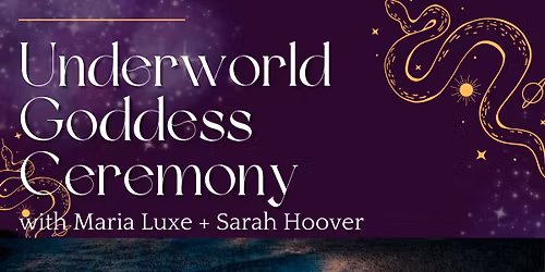 Underworld Goddess Ceremony