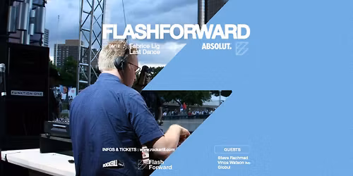 Flashforward Fabrice Lig Last Dance: Steve Rachmad + Vince Watson (live)