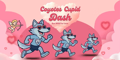 Coyotes Cupid Dash- Run Wild For Love