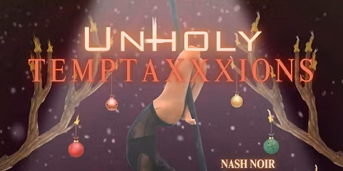 Unholy - Cabaret Mega-Show! @ Metro Music Hall