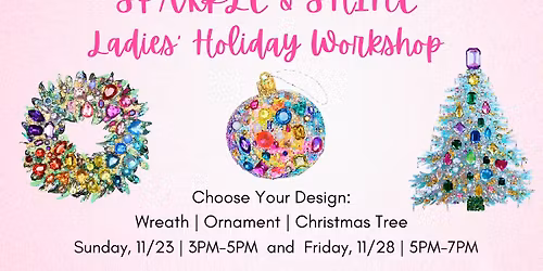 Ladies' Holiday Workshop