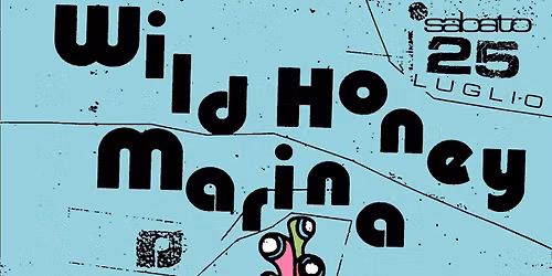 Wild Honey Marina con Bee Bee Sea - Manduria - Poo Poo Talks - Hana-Bi (Free Entry)
