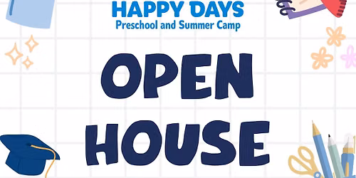 OPEN HOUSE!!! HAPPY DAYS PRESCHOOL & SUMMER CAMP OF TOMS RIVER