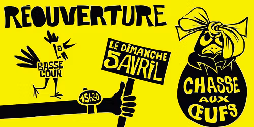 REOUVERTURE de La Basse-Cour 