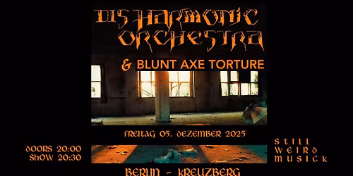 DISHARMONIC ORCHESTRA & BLUNT AXE TORTURE