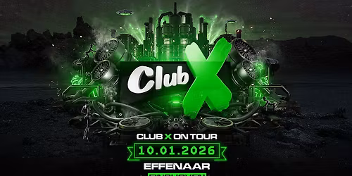 CLUB-X On Tour @ Effenaar Eindhoven