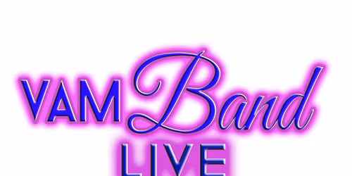 VAM Band~ Wellington Amphitheater! 6:30-9pm! Thursday, 06\/11!