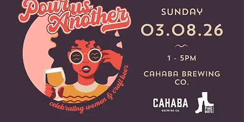 6th Annual Pour Us Another \u2013 Celebrating Females, Non-Binary Persons, and Craft Beer