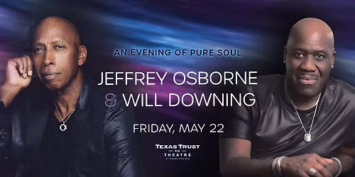 An Evening of Pure Soul, Jeffrey Osborne & Will Downing