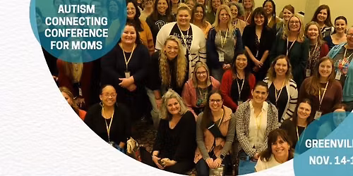 Autism Connecting Conference for Moms