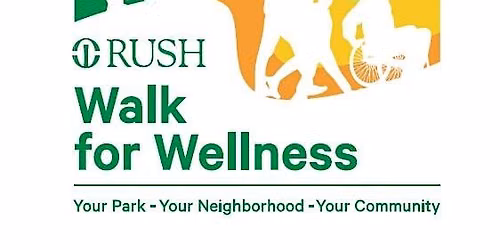 Rush Walk for Wellness - 10th Anniversary Celebration