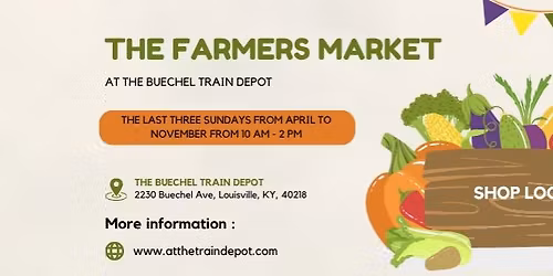 The October Farmers Markets at The Train Depot