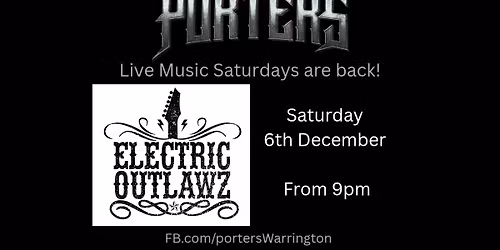 Electric Outlaws @ Porters