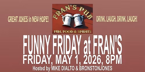 Funny Friday at FRAN'S, New Hope - Kirsten Michelle Cills, Nick Fierro +