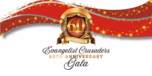 Evangelist Crusaders Church 60th Anniversary Gala