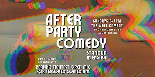 After Party Comedy: Stand-Up in English Sundays 6pm at The Wall