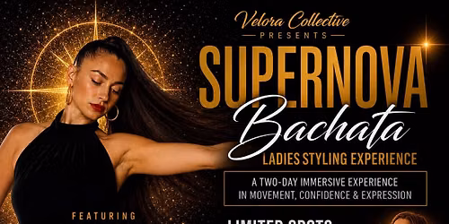 Supernova Bachata Ladies Styling Experience 