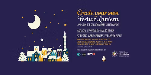 Festive Lantern Workshop for Great Grimsby's Christmas Festival