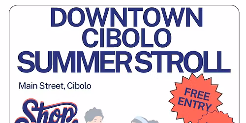 Downtown Cibolo Summer Stroll