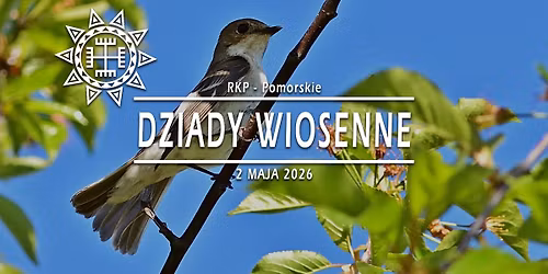 Dziady Wiosenne \u00b7 02.05.2026 \u00b7 Pomorskie