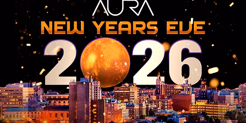 AURA NYE 2025 at Aura - Portland