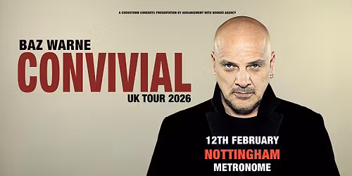 Baz Warne @ Nottingham Metronome