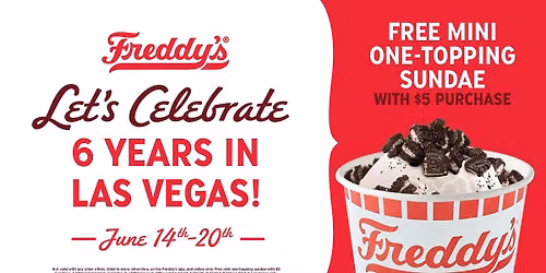 Freddy's 6 Year Anniversary Celebration