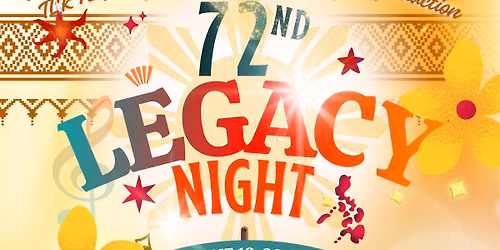 72nd LEGACY NIGHT: A Milestone Gathering Celebrating Brotherhood. Building Legacy.