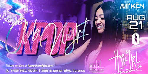 Kpop Club Night in Toronto - Aug 21