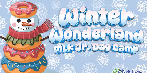 Winter Wonderland MLK Jr. Day School Break Camp - ORCHARD PARK