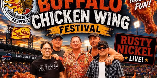 Rusty Nickel Rocks The 25th National Buffalo Chicken Wing Festival At Sahlen Field