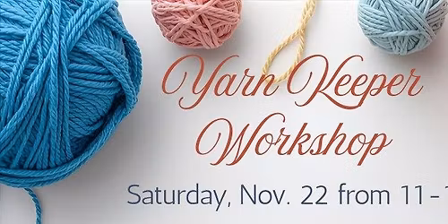 Yarn Keeper Workshop