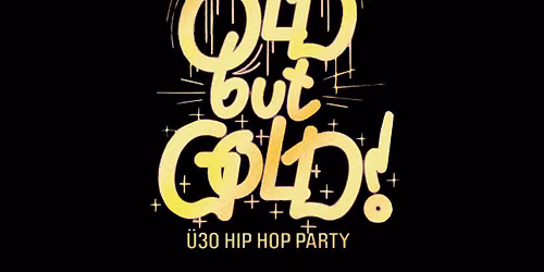 Old but Gold \u00dc30 HipHop Party w\/ Secret Act (USA)