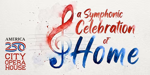 A Symphonic Celebration of Home