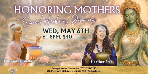 Honoring Mothers Sound Healing Journey