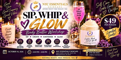 Sip, Whip & Glow  A Custom Body Butter Experience