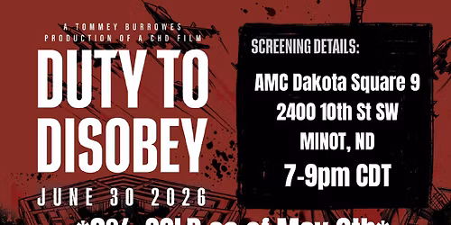 Minot, ND Duty to Disobey Private Screening