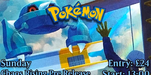 Pokemon Chaos Rising Pre-Release #2 @ Spike's Hideout