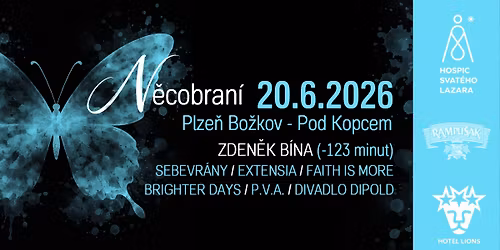 N\u011bcobran\u00ed 2026: ZDEN\u011aK B\u00cdNA+FAITH IS MORE+BRIGHTER DAYS+SEBEVR\u00c1NY+DIVADLO DIPOLD+P.V.A.+EXTENSIA